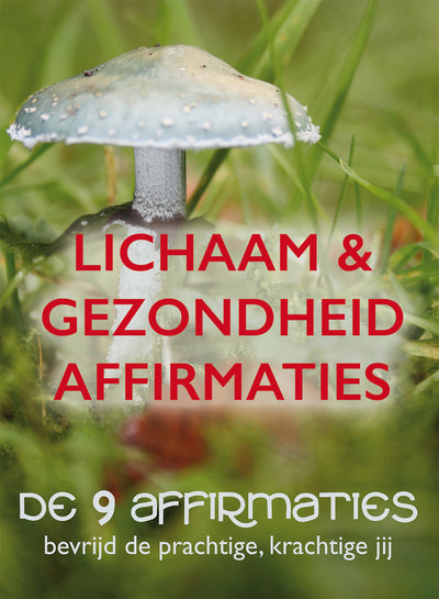 Lichaam & Gezondheid Affirmaties