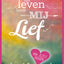 Het leven heeft mij lief