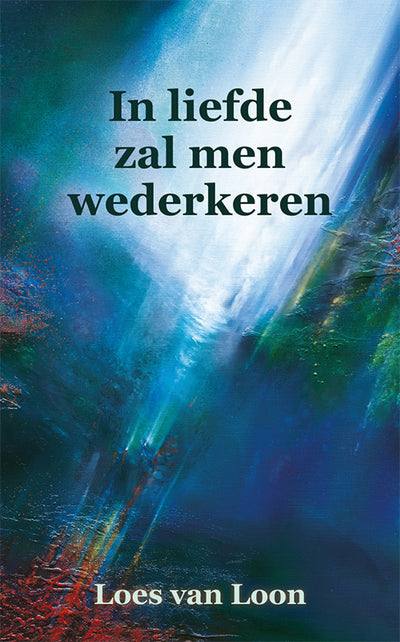 In liefde zal men wederkeren