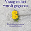 Vraag en het wordt gegeven
