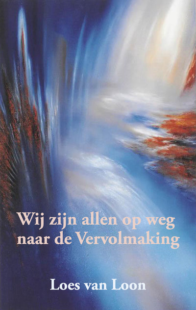 Wij zijn allen op weg naar de vervolmaking